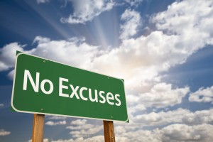 no excuses - sign, clouds, sunshine